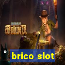 brico slot