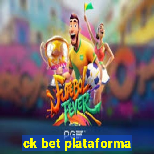 ck bet plataforma