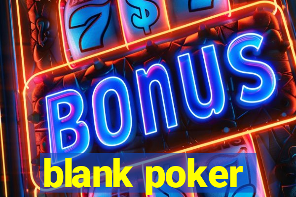 blank poker