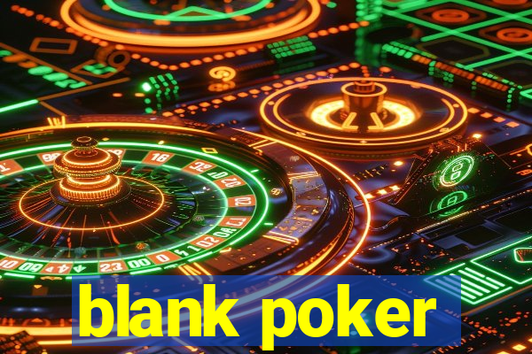 blank poker