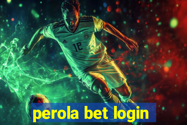 perola bet login