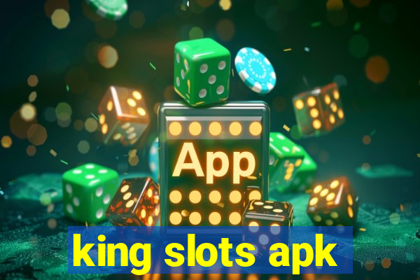 king slots apk