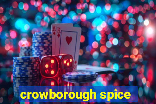 crowborough spice