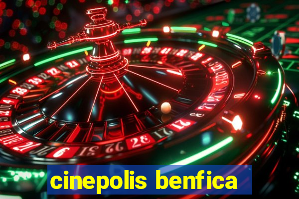 cinepolis benfica