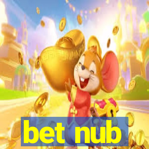 bet nub