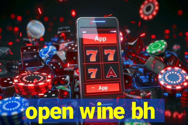 open wine bh