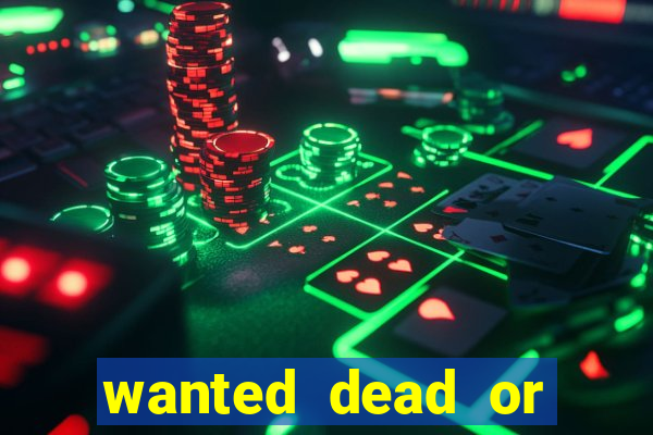 wanted dead or alive slot