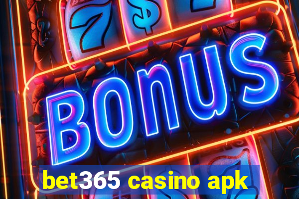 bet365 casino apk