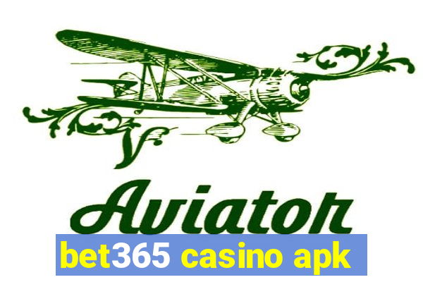 bet365 casino apk