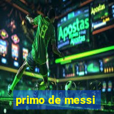 primo de messi