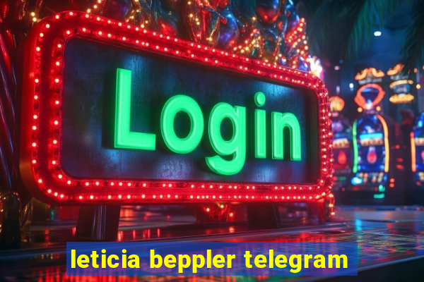 leticia beppler telegram