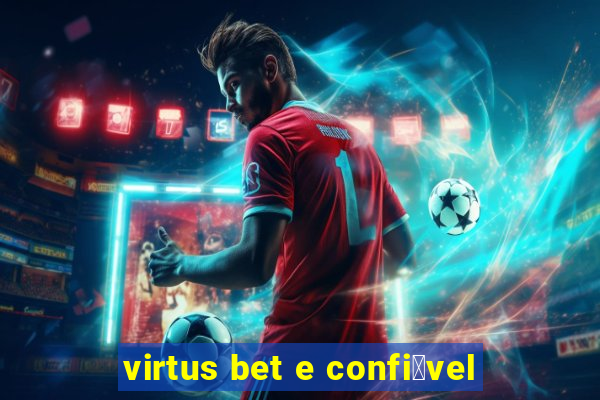 virtus bet e confi谩vel