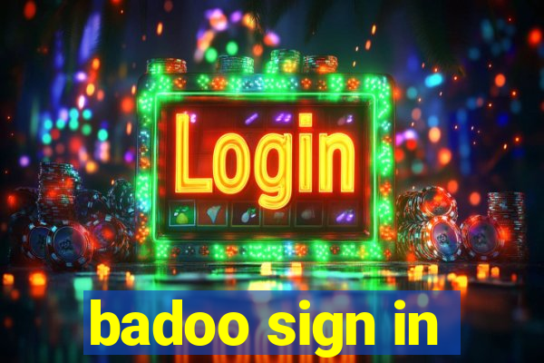 badoo sign in