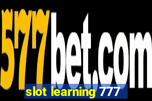 slot learning 777