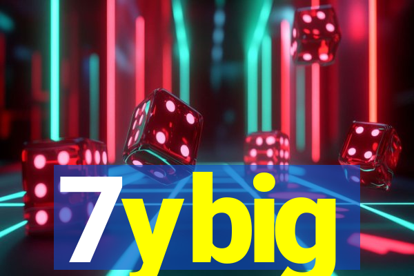 7ybig