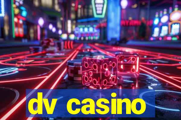 dv casino