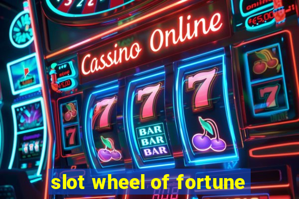 slot wheel of fortune