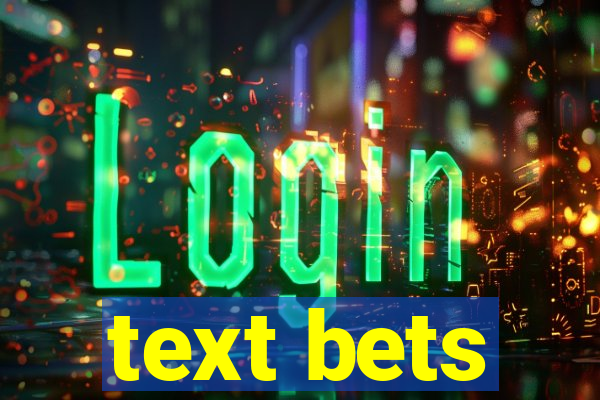 text bets