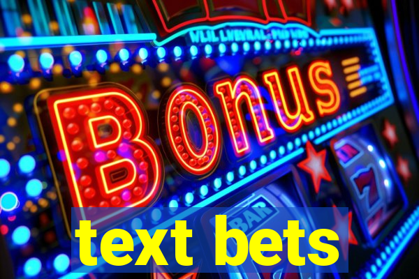 text bets