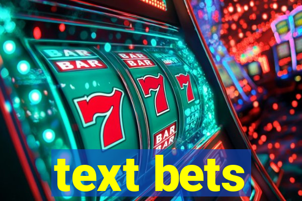 text bets