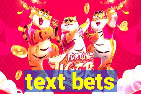 text bets