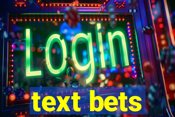 text bets