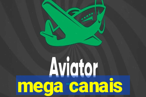 mega canais