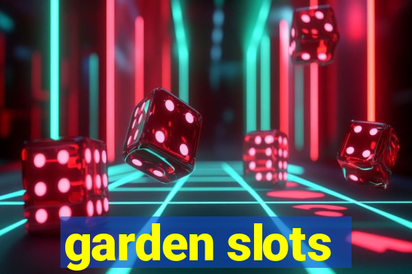 garden slots