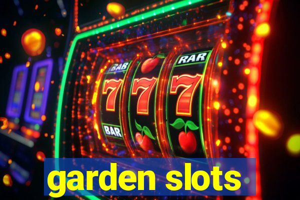 garden slots