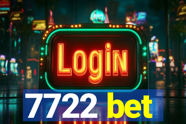 7722 bet