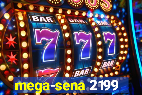 mega-sena 2199