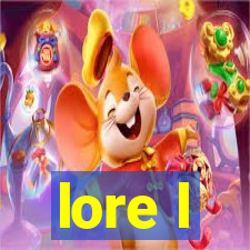 lore l