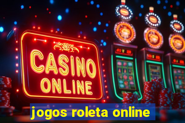 jogos roleta online