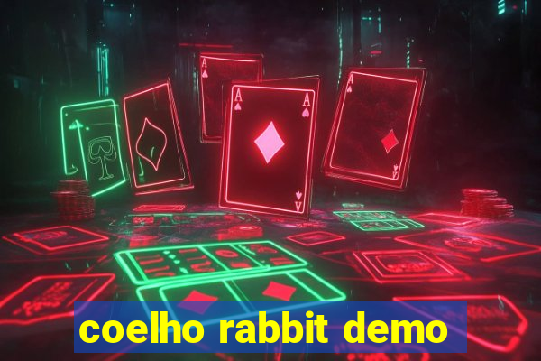 coelho rabbit demo