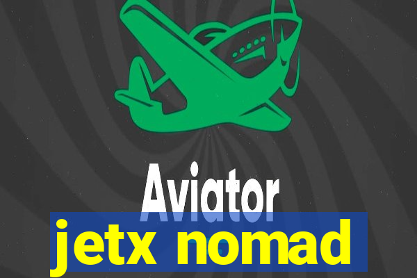 jetx nomad