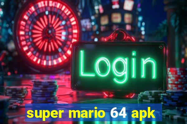 super mario 64 apk