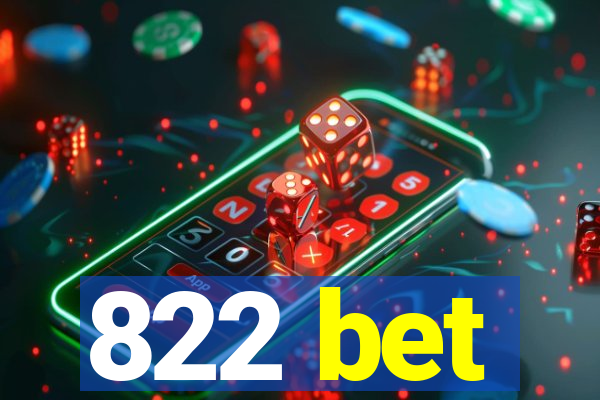 822 bet