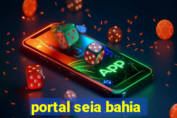 portal seia bahia