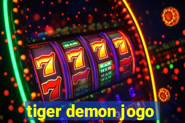 tiger demon jogo