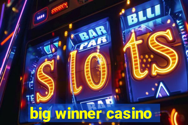 big winner casino