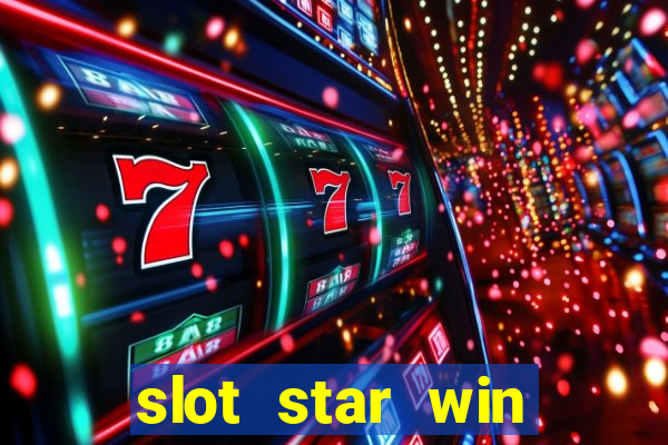 slot star win casino slot 777