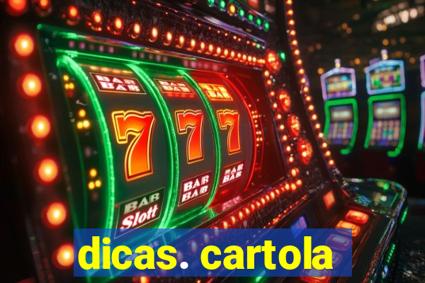 dicas. cartola