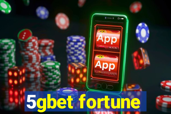 5gbet fortune