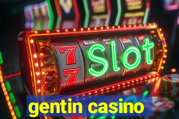 gentin casino