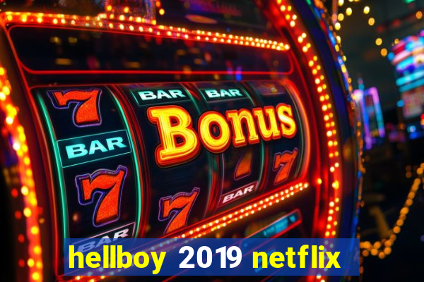 hellboy 2019 netflix