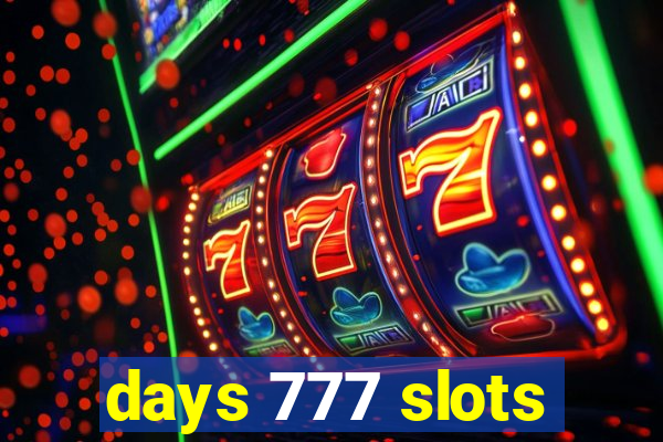 days 777 slots