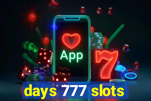 days 777 slots