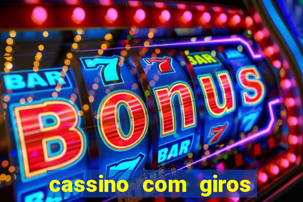 cassino com giros gratis sem deposito