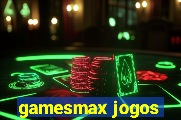 gamesmax jogos