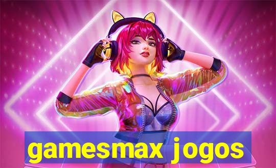 gamesmax jogos